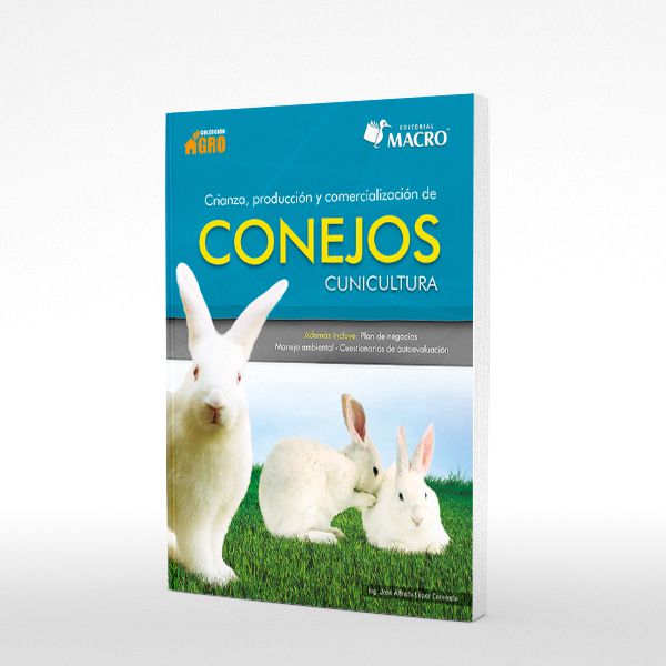 Crianza, producción y comercialización de conejos: Cunicultura