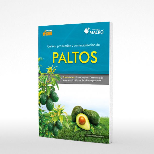 Cultivo, producción y comercialización de paltos