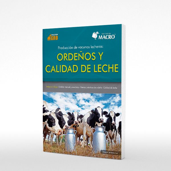 Produccion de Vacunos Lecheros: Ordeños y Calidad de Leche