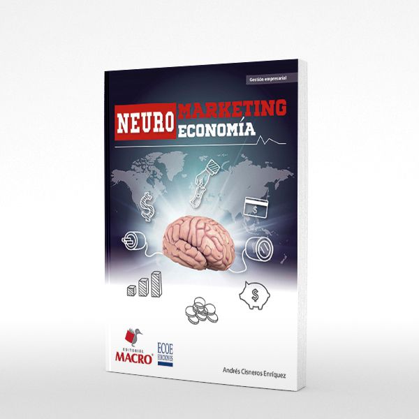 Neuromarketing y Neuroeconomia