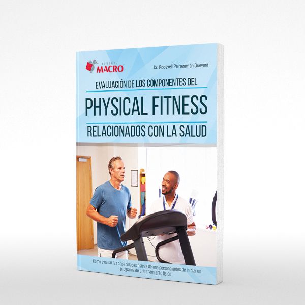Evaluación de los Componentes del Physical Fitness Relacionados con la Salud