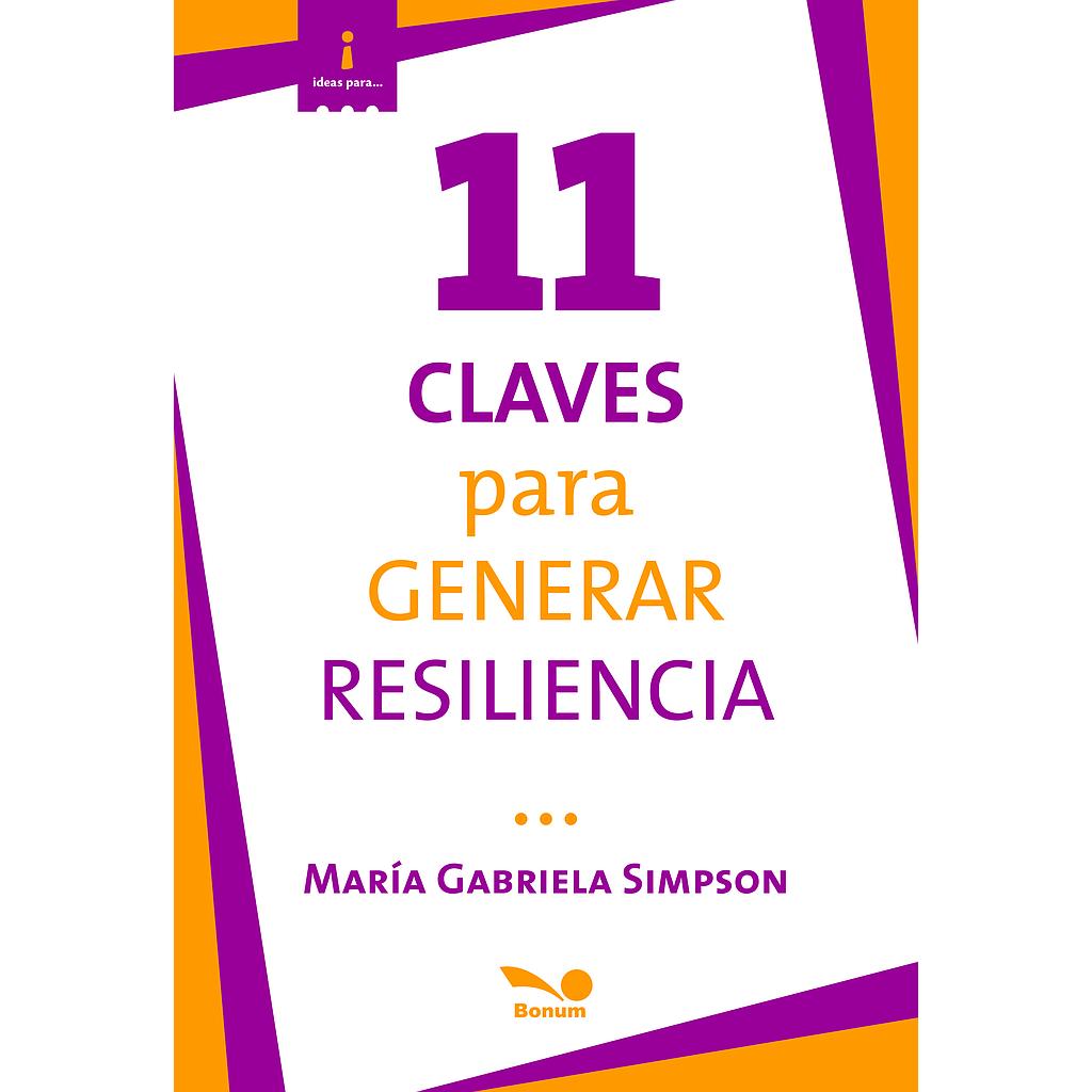 11 Claves para Generar Resiliencia